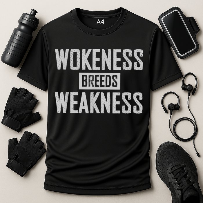 Wokeness Breeds Weakness Performance Shirt