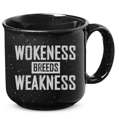 Wokeness Breeds Weakness 15oz Campfire Ceramic Mug