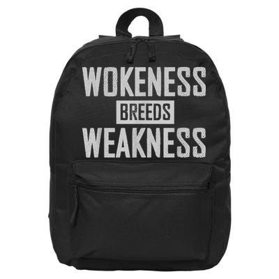 Wokeness Breeds Weakness 16 in Basic Backpack