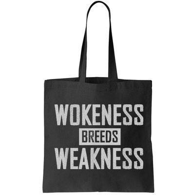 Wokeness Breeds Weakness Bag