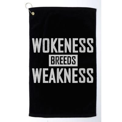 Wokeness Breeds Weakness Golf Towel