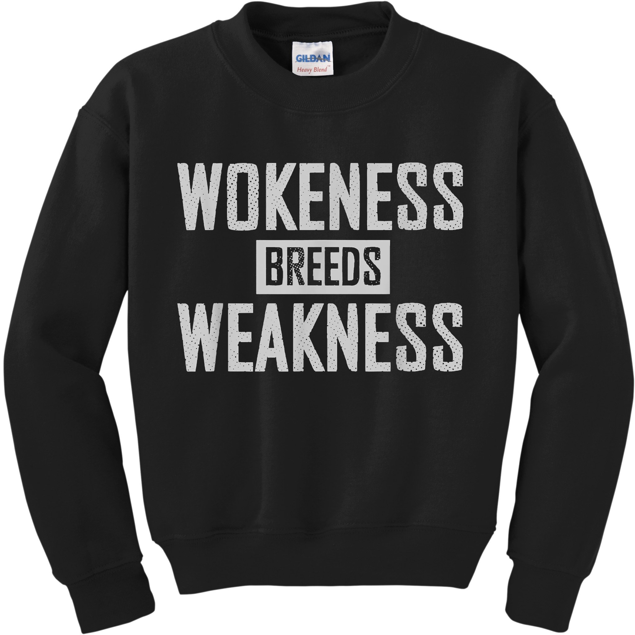 Wokeness Breeds Weakness Kids Sweatshirt