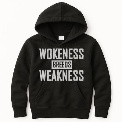Wokeness Breeds Weakness Kids Hoodie