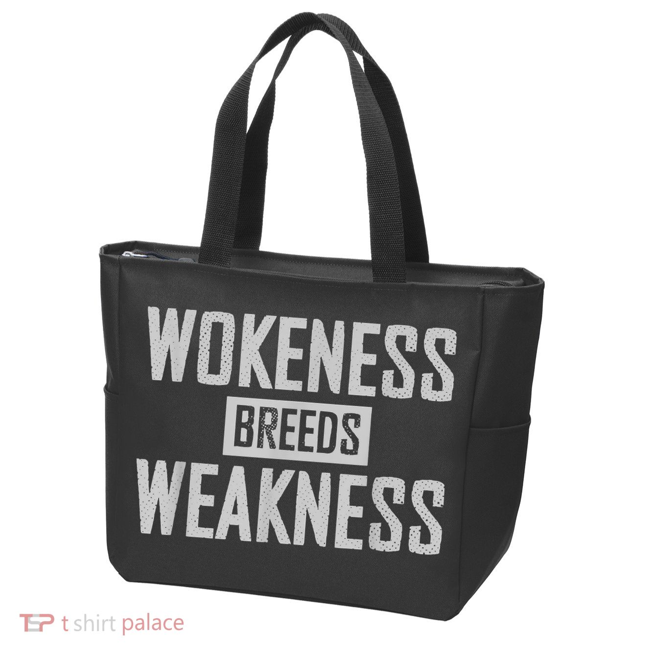 Wokeness Breeds Weakness Zip Tote Bag