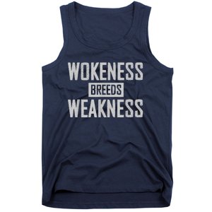 Wokeness Breeds Weakness Tank Top