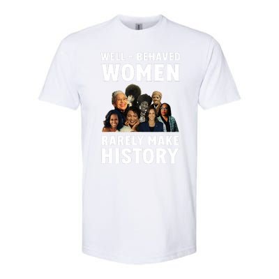 Well Behaved Women Rarely Make History Kamala Harris 2024 Softstyle® CVC T-Shirt