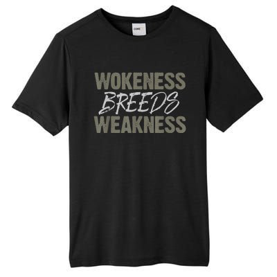 Wokeness Breeds Weakness Tall Fusion ChromaSoft Performance T-Shirt