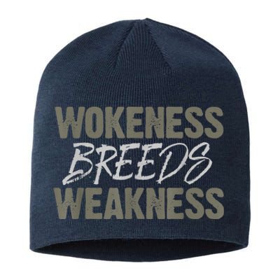 Wokeness Breeds Weakness Sustainable Beanie