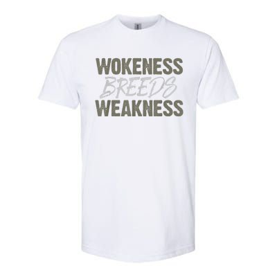 Wokeness Breeds Weakness Softstyle CVC T-Shirt