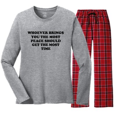 Whoever Brings You The Most Peace Should Get The Most Time Women's Long Sleeve Flannel Pajama Set 