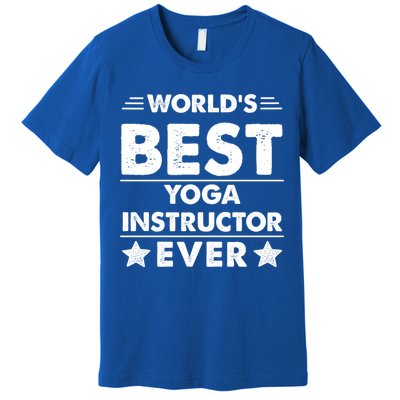 Worlds Best Yoga Instructor Ever Gift Premium T-Shirt
