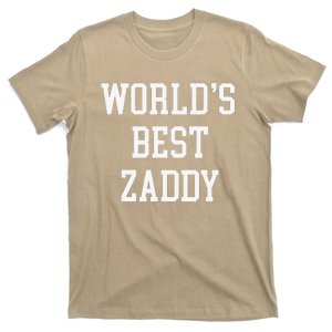 Worlds Best Zaddy Daddy Funny Fathers Day T-Shirt