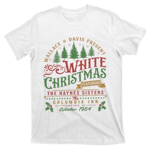 White Christmas 1954 Movie Wallace And Davis Haynes Sisters There Was T-Shirt