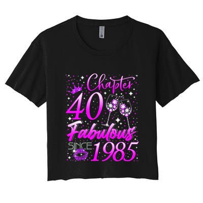 Women Chapter 40 Fabulous Vintage Since 1985 40th Birthday Gift Women's Crop Top Tee