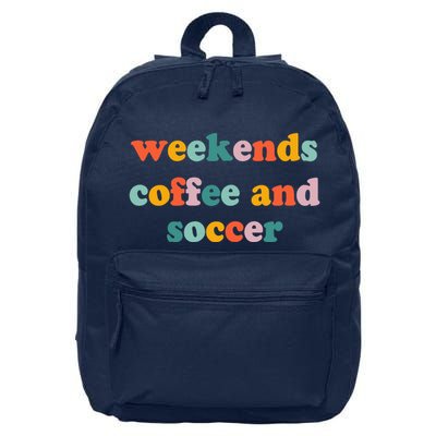 Weekends Coffee And Soccer Soccer Auntie Soccer Mom 16 in Basic Backpack