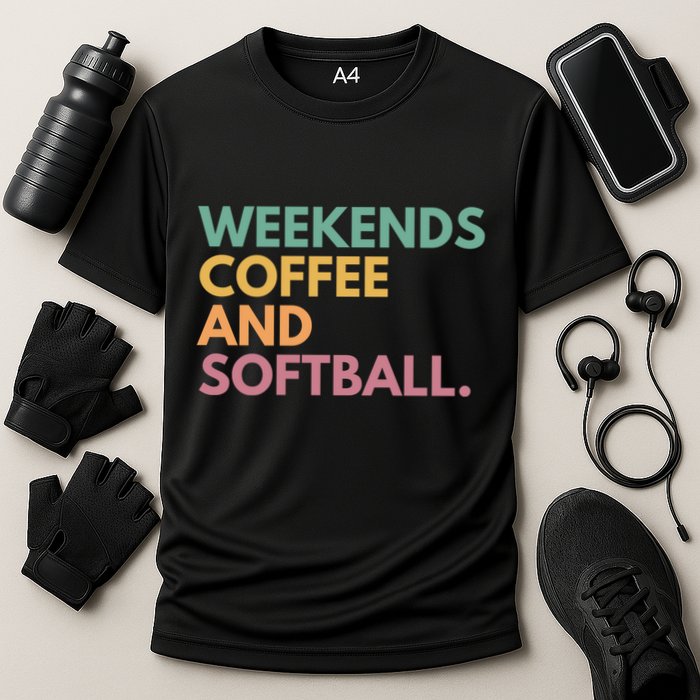 Weekends Coffee And Softball Softball Mama Meaningful Gift Cooling Performance Crew T-Shirt