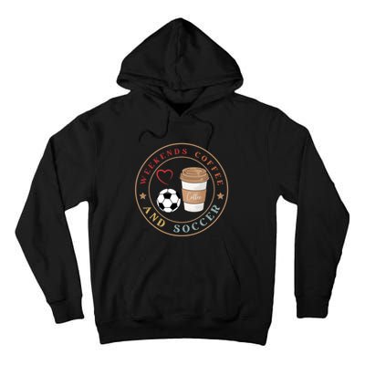 Weekends Coffee And Soccer Retro Tall Hoodie