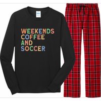 Weekends Coffee And Soccer Soccer Mom Long Sleeve Pajama Set