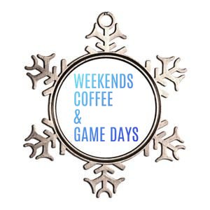 Weekends Coffee And Game Days Football Baseball Soccer Mom Great Gift Metallic Star Ornament