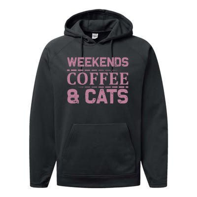 Weekends Coffee And Cats Performance Fleece Hoodie