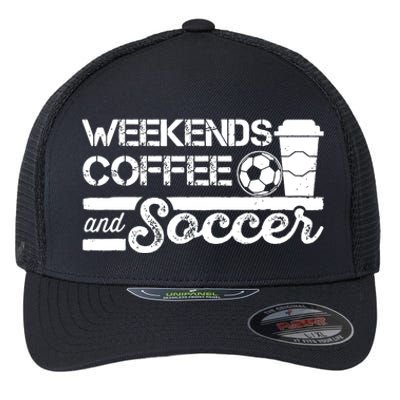 Weekends Coffee And Soccer Funny Soccer Football Mom Life Flexfit Unipanel Trucker Cap