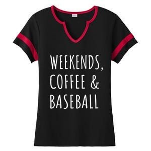 Weekends Coffee And Baseball Sports Fan Dad Baseball Mom Gift Ladies Halftime Notch Neck Tee