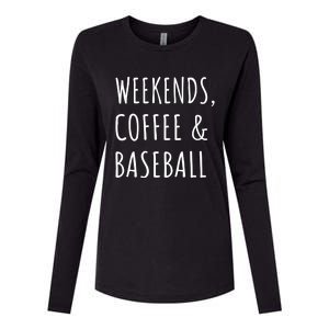 Weekends Coffee And Baseball Sports Fan Dad Baseball Mom Gift Womens Cotton Relaxed Long Sleeve T-Shirt