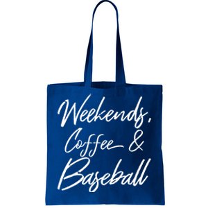 Weekends Coffee And Baseball Sports Fan Dad Baseball Mom Cool Gift Tote Bag