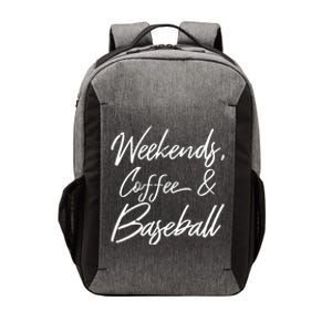 Weekends Coffee And Baseball Sports Fan Dad Baseball Mom Cool Gift Vector Backpack