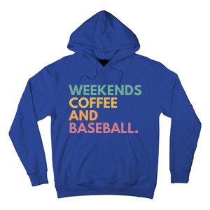 Weekends Coffee And Baseball Gift Hoodie