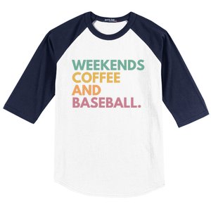 Weekends Coffee And Baseball Gift Baseball Sleeve Shirt