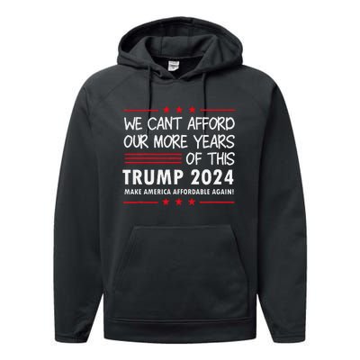 We Can’T Afford Our More Years Of This Funny Election 2024 Performance Fleece Hoodie