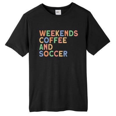 Weekends Coffee And Soccer Mom Tall Fusion ChromaSoft Performance T-Shirt