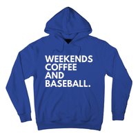 Weekends Coffee And Baseball Baseball Mom Gift Hoodie