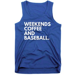 Weekends Coffee And Baseball Baseball Mom Gift Tank Top