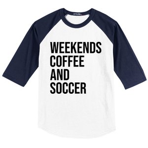 Weekends Coffee And Soccer Soccer Auntie Soccer Mom Gift Baseball Sleeve Shirt