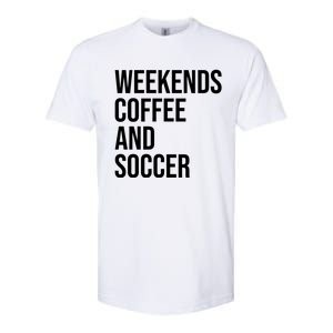 Weekends Coffee And Soccer Soccer Auntie Soccer Mom Gift Softstyle CVC T-Shirt