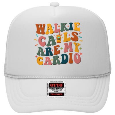 Walkie Calls Are My Cadio Sped Teacher High Crown Mesh Back Trucker Hat