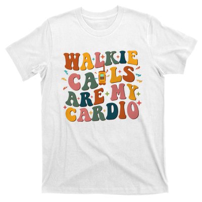 Walkie Calls Are My Cadio Sped Teacher T-Shirt