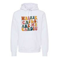 Walkie Calls Are My Cadio Sped Teacher Premium Hoodie