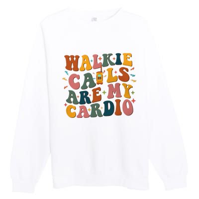 Walkie Calls Are My Cadio Sped Teacher Premium Crewneck Sweatshirt