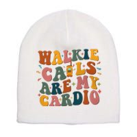 Walkie Calls Are My Cadio Sped Teacher Short Acrylic Beanie