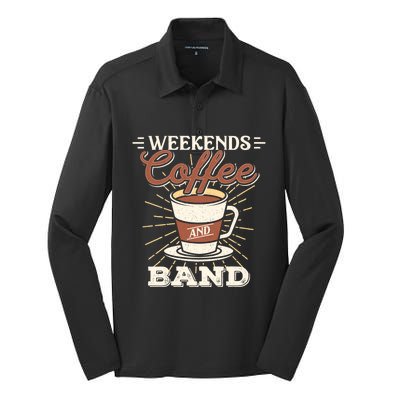 Weekends Coffee And Band Mom Marching Band Parent Gift Cute Gift Silk Touch Performance Long Sleeve Polo