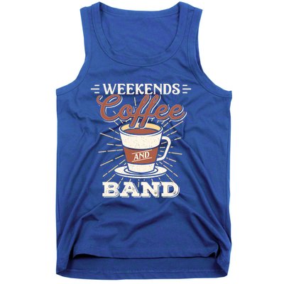 Weekends Coffee And Band Mom Marching Band Parent Gift Cute Gift Tank Top