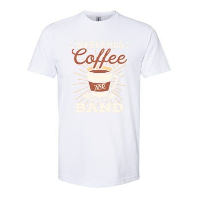 Weekends Coffee And Band Mom Marching Band Parent Gift Cute Gift Softstyle CVC T-Shirt