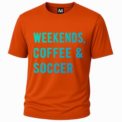 Weekends Coffee And Soccer Sports Fan Dad Soccer Mom Gift Cooling Performance Crew T-Shirt