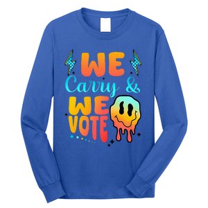 We Carry And We Vote Feminist Kamala 2024 Long Sleeve Shirt