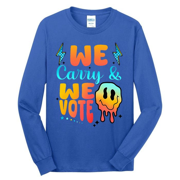 We Carry And We Vote Feminist Kamala 2024 Tall Long Sleeve T-Shirt