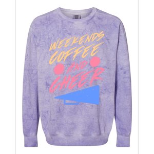 Weekends Coffee And Cheer Cheerleading Mom Parents Costume Cool Gift Colorblast Crewneck Sweatshirt