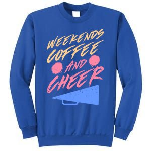 Weekends Coffee And Cheer Cheerleading Mom Parents Costume Cool Gift Sweatshirt